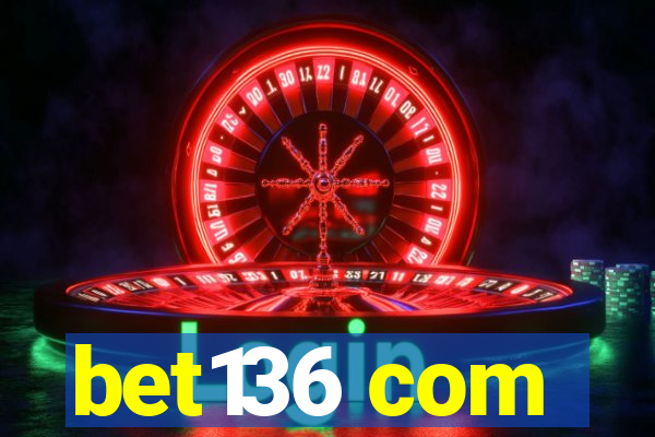 bet136 com